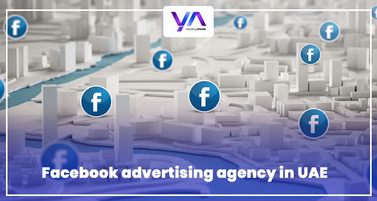 Facebook Advertising Agency in UAE